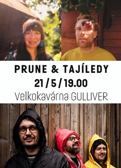 PRUNE & TAJÍLEDY (CZE / SWE) | dvojkoncert 