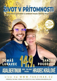 Život v přítomnosti: Beseda Sandry Pogodové a Tomáše Lukavce