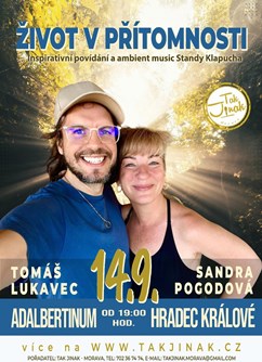 Život v přítomnosti: Beseda Sandry Pogodové a Tomáše Lukavce