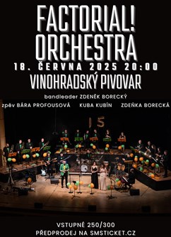 Factorial Orchestra ve Vinohradském pivovaru