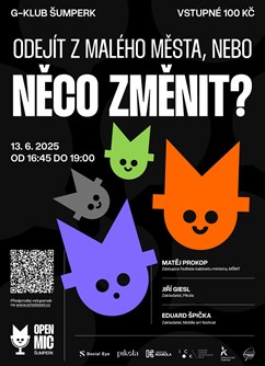 OpenMic - odejít z malého města, nebo zůstat a něco změnit?