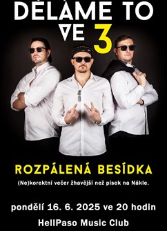 Děláme to ve třech - Rozpálená besídka