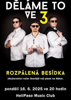 Děláme to ve třech - Rozpálená besídka