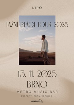 Lipo | Tažní ptáci Tour 2025 | support: RODAN