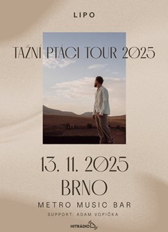 Lipo | Tažní ptáci Tour 2025 | support: Adam Vopička