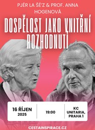 Dospělost jako vnitřní rozhodnutí - Pjér la Šé’z, A.Hogenová