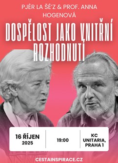 Dospělost jako vnitřní rozhodnutí - Pjér la Šé’z, A.Hogenová
