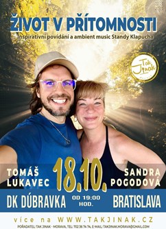Život v přítomnosti: Beseda Sandry Pogodové a Tomáše Lukavce