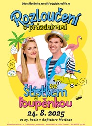 Rozloučení s prázdninami se Štístkem a Poupěnkou