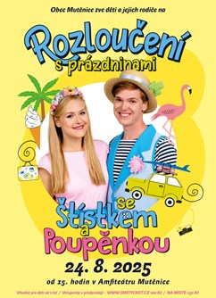 Rozloučení s prázdninami se Štístkem a Poupěnkou