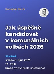 Jak úspěšně kandidovat v komunálních volbách 2026