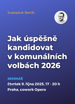 Jak úspěšně kandidovat v komunálních volbách 2026