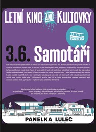 LETNÍ KINO & KULTOVKY na Panelce: Samotáři