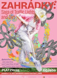 Premiéra_Zahrádky*: Saga of Traffic Lights and Dirt