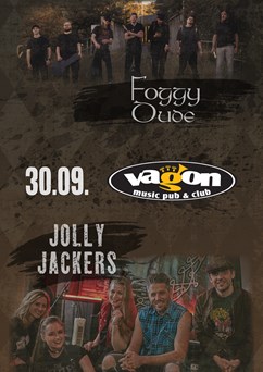 Jolly Jackers & Foggy Dude 