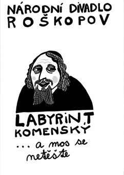 Národní divadlo Roškopov - Labyrint Komenský