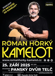 Roman Horký a Kamelot – „TO NEJLEPŠÍ OD KAMELOT“