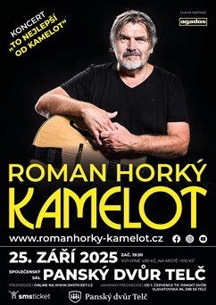 Roman Horký a Kamelot – „TO NEJLEPŠÍ OD KAMELOT“