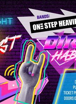 An evening with Dirty Habits + One Step Heavier