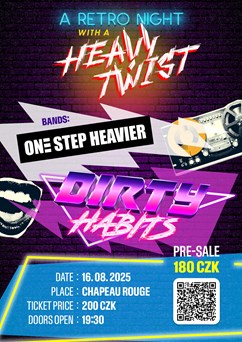 An evening with Dirty Habits + One Step Heavier