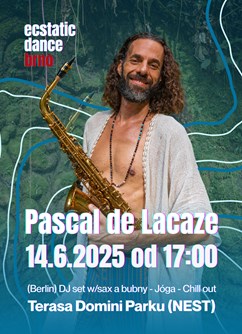 Ecstatic Dance Brno: Pascal De Lacaze (Berlin)
