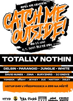 Catch Me Outside!