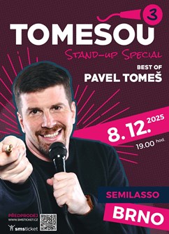 TOMEŠOU 3: The best of Pavel Tomeš (stand-up speciál) - Brno