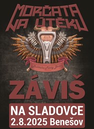 Morčata na útěku a Záviš Na Sladovce