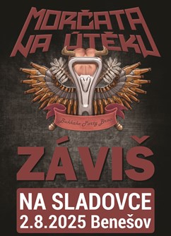 Morčata na útěku a Záviš Na Sladovce