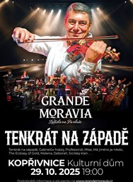 Tenkrát na Západě - Grande Moravia Ladislava Pavluše