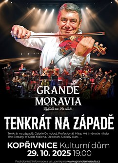 Tenkrát na Západě - Grande Moravia Ladislava Pavluše