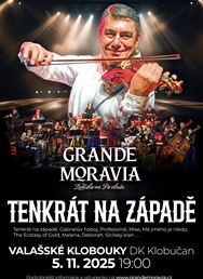 Tenkrát na Západě - Grande Moravia Ladislava Pavluše