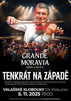 Tenkrát na Západě - Grande Moravia Ladislava Pavluše