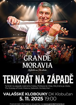 Tenkrát na Západě - Grande Moravia Ladislava Pavluše