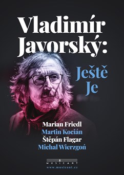Vladimír Javorský: Ještě je