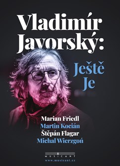 Vladimír Javorský: Ještě je