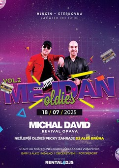Oldies Mejdan 2 na Štěrkovně / Michal David Revival