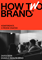 How To Brand — konference o řízení značek