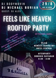 Feels like heaven - ROOFTOP PARTY