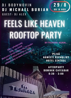 Feels like heaven - ROOFTOP PARTY
