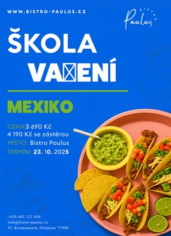 Škola vaření s Romanem Paulusem - Mexiko