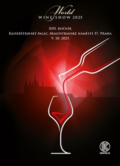 World Wine Show 2025 - DEGUSTACE + MENU + GRAND CRU salónek