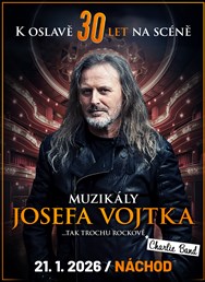 Muzikály Josefa Vojtka v Náchodě