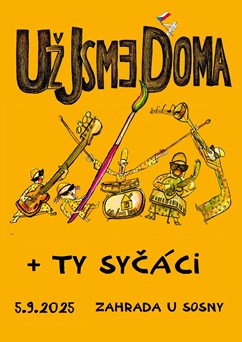 Už jsme doma 40 let + Ty Syčáci 25 let