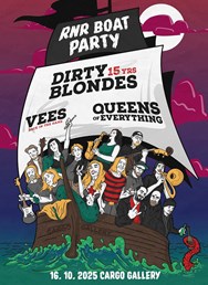R"n"R Boat Party - Dirty Blondes, Queens of Everything, Vees
