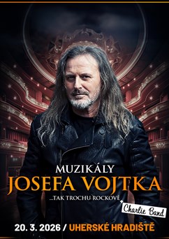 Muzikály Josefa Vojtka v Uherském Hradišti