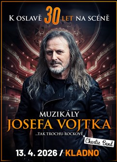 Muzikály Josefa Vojtka v Kladně
