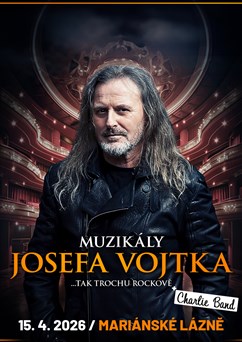 Muzikály Josefa Vojtka v Mariánských Lázních