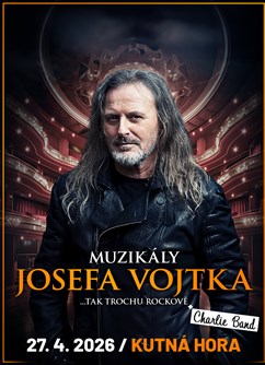 Muzikály Josefa Vojtka v Kutné Hoře