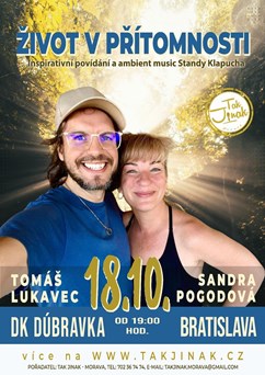 Život v přítomnosti: Beseda Sandry Pogodové a Tomáše Lukavce